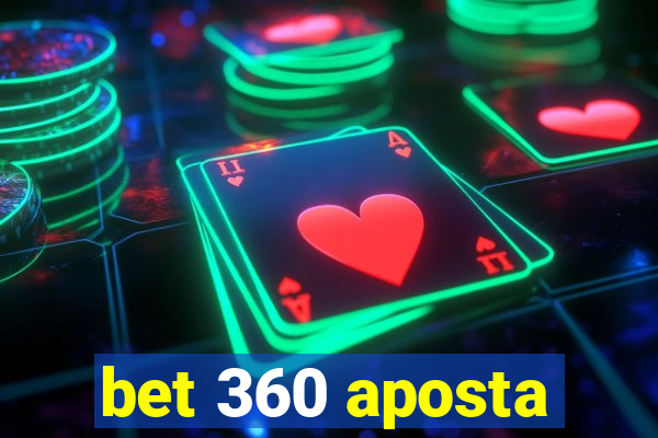 bet 360 aposta